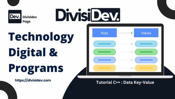 Tutorial C++: Memahami dan Menggunakan map untuk Menyimpan Data Key-Value